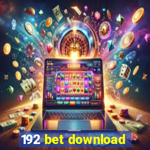 192 bet download